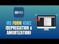 IRS FORM 4562 (DEPRECIATION & AMORTIZATION) - HOW TO FILE