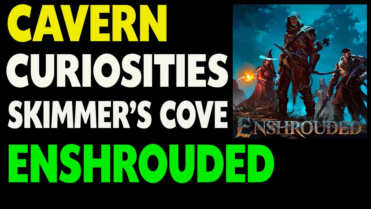 Enshrouded Cavern Curiosities - Skimmer's Cove Chest Location