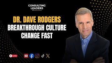 How to Achieve Breakthrough Culture Change Through Collective Execution With Dr. Dave Rodgers