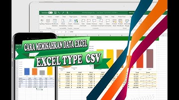 Cara Memisahkan Data Excel Type CSV