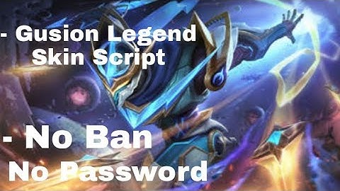 Gusion Legend Skin Script No Ban No Password Mathilda Patch