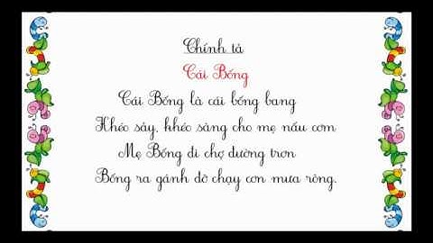 Bài : CÁI BỐNG  | Tuần 26 | Chính tả | Lớp 1 | Học online