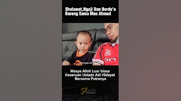Hari Jum’at Ngaji Dan Sholawat Bareng Anaknya Ustadz Adi Hidayat #dakwah #doa #uah #shorts