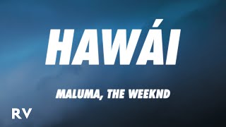 Maluma & The Weeknd - Hawái Remix (Letra/Lyrics)