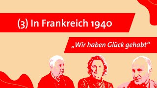 "Wir haben Glück gehabt" Teil 3: In Frankreich 1940 - Dokumentation (2002)