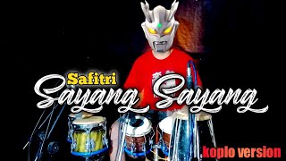 SAYANG SAYANG - Safitri || koplo version Full Bass Terbaru
