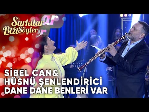 Dane Dane Benleri Var - @SibelCan & Hüsnü Şenlendirici | Şarkılar Bizi Söyler | Performans