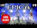 EPICA: Unchain Utopia - London UK 13/4/18 *UHQ AUDIO* 4K UHD (9/10)