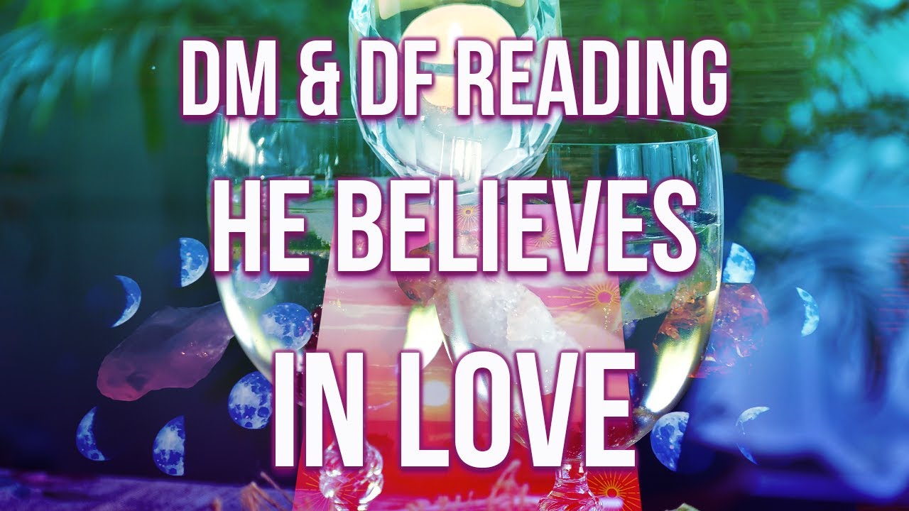 🔥🔥 DM & DF Twin Flame Reading Today 🔥🔥 The Divine Masculine Believes In ...