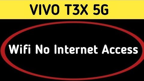 Wi Fi connected but no internet access Vivo t3x, Wi Fi connect hone per bhi internet nahin chal raha