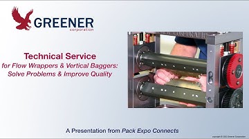 Technical Service on Flow Wrappers and Vertical Baggers: Solve Problems and Improve Quality