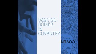 Dancing Bodies in Coventry Overview