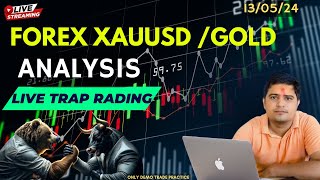 XAUUSD GOLD LIVE MARKET | XAUUSD LIVE ANALYSIS | XAUUSD LIVE | Traders Edge | 13/05/24