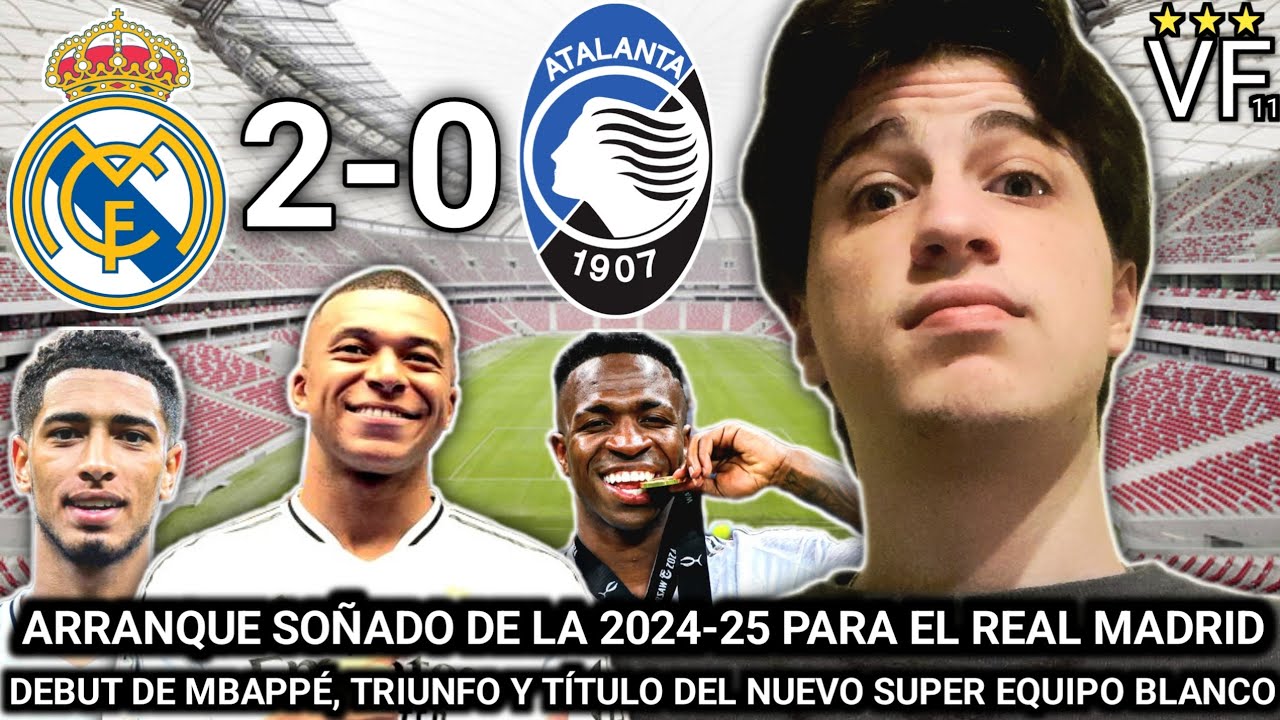 🏆 REAL MADRID 2-0 ATALANTA, SUPERCOPA DE EUROPA 2024 - YouTube