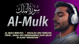 MUROTTAL MERDU SURAT AL MULK PENYEJUK HATI SURAH AL MULK FULL, TERHINDAR DARI SIKSA KUBUR