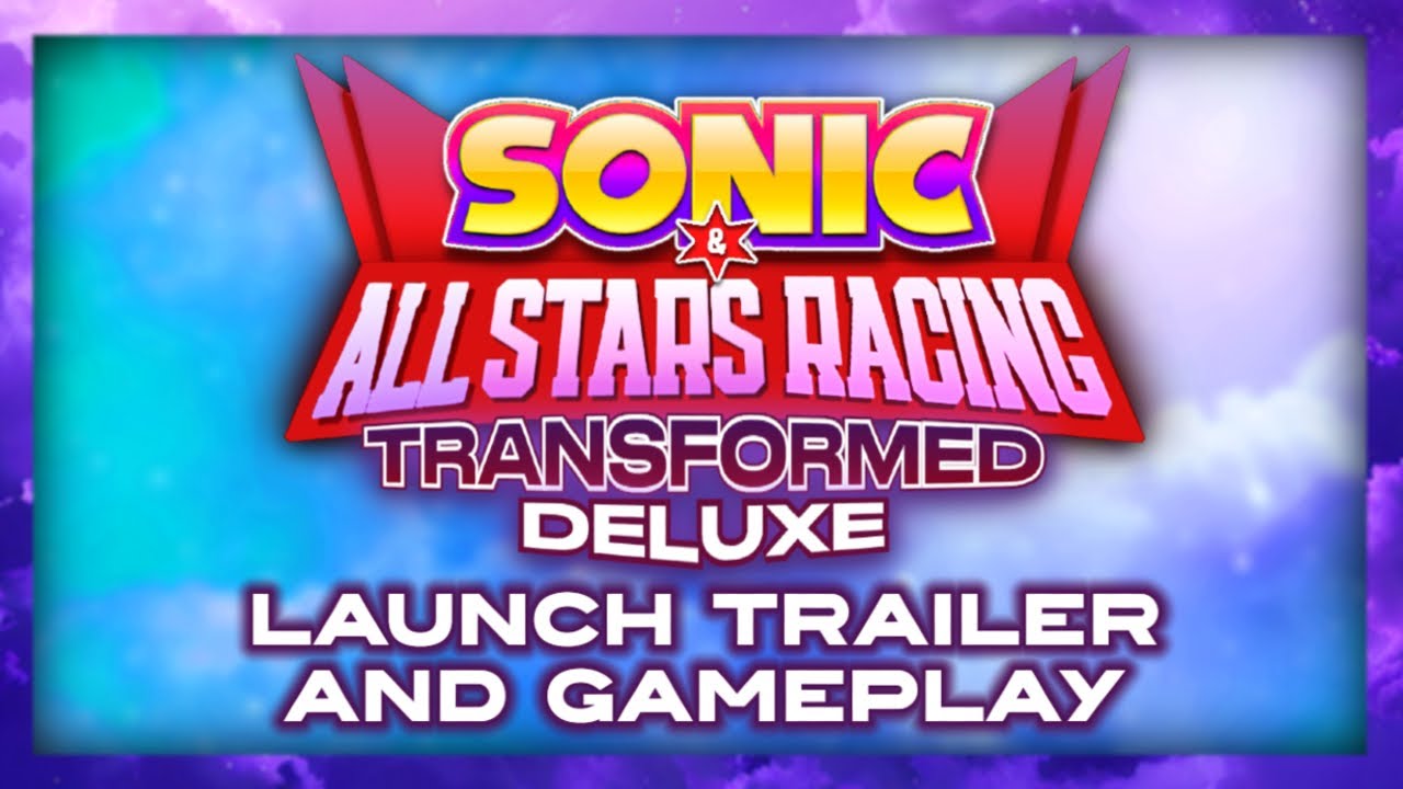 Sonic & All-Stars Racing Transformed: Deluxe - Mobile Launch Trailer & Gameplay!