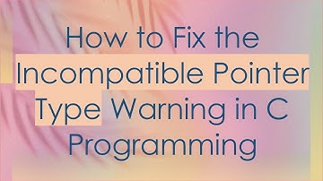 How to Fix the Incompatible Pointer Type Warning in C Programming