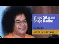 Bhajo Sitaram Bhajo Radhe Shyam | Sai Bhajans | Prasanthi Bhajan Live Mp3 Song