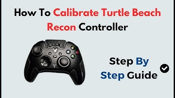 How to Calibrate Turtle Beach Recon Controller | Fix Drift, Input Lag & Recenter Joysticks
