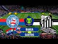 Bahia x Santos (25/04/2026) Brasileirão 2026 - eFootball 2026
