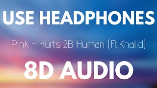 P!nk - Hurts 2B Human ft. Khalid (8D AUDIO) Resimi