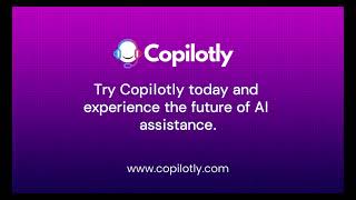 Unlock Effortless Content Creation with Copilotly - Your AI Companion