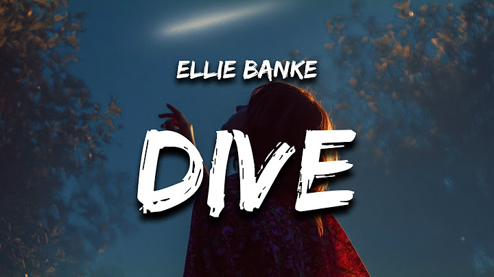 Ellie Banke - Dive (Lyrics)