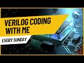Lets Learn Verilog with real-time Practice with Me | Every Sunday.