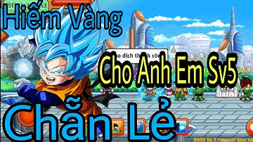 🐉Ngọc Rồng Online - Chơi Chẵn Lẻ Hiến Vàng Cho Anh Em Sv5