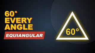 Equiangular Triangle Explained: Why All Angles are 60 Degrees