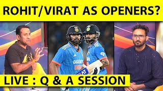 🔴LIVE Q & A: क्या VIRAT-ROHIT हैं OPENING की BEST CHOICE? RIYAN या DUBE किसका लगेगा NO. T20 WC SQUAD
