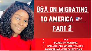 Q &A part 2- ANSWERING YOUR QUESTIONS ON BECOMING A NURSE IN AMERICA 🇺🇸 & BECOMING A USRN