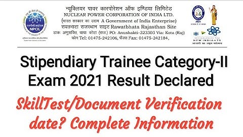 NPCIL Rawatbhata Rajasthan Site Exam 2021 Result | Skill Test & Document Verification date declared