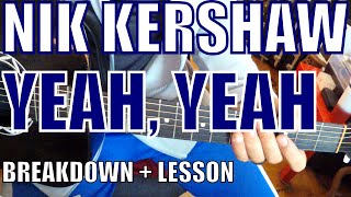 Nik Kershaw - Yeah, Yeah - Guitar Tutorial