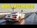 We DEMOLISHED The WORLD RECORD!!! Fastest Twin Turbo C8 Corvette On Planet Earth!