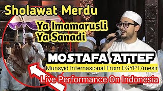 Sholawat Merdu Ya Imamarusli Ya Sanadi | Mostafa Attef | ياإمام الرسل يا سندي