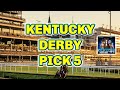 Kentucky derby pick 5 preview  the magic mike show 545