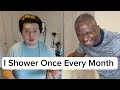 I shower only 1 time every 30 days