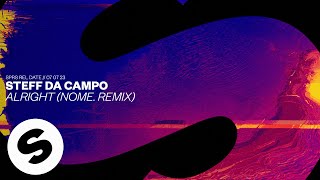Steff Da Campo - Alright (Nome. Remix) [Official Audio]