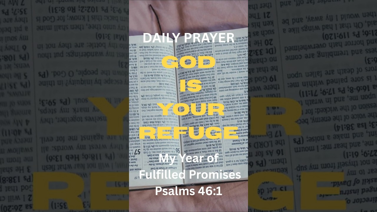 God Is Your Refuge | Pray This When Life Feels Overwhelming | Psalms 46:1