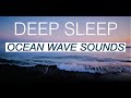 Fall asleep instantly to the sounds of ocean waves  relaxing sounds  for deep sleeping  meditation