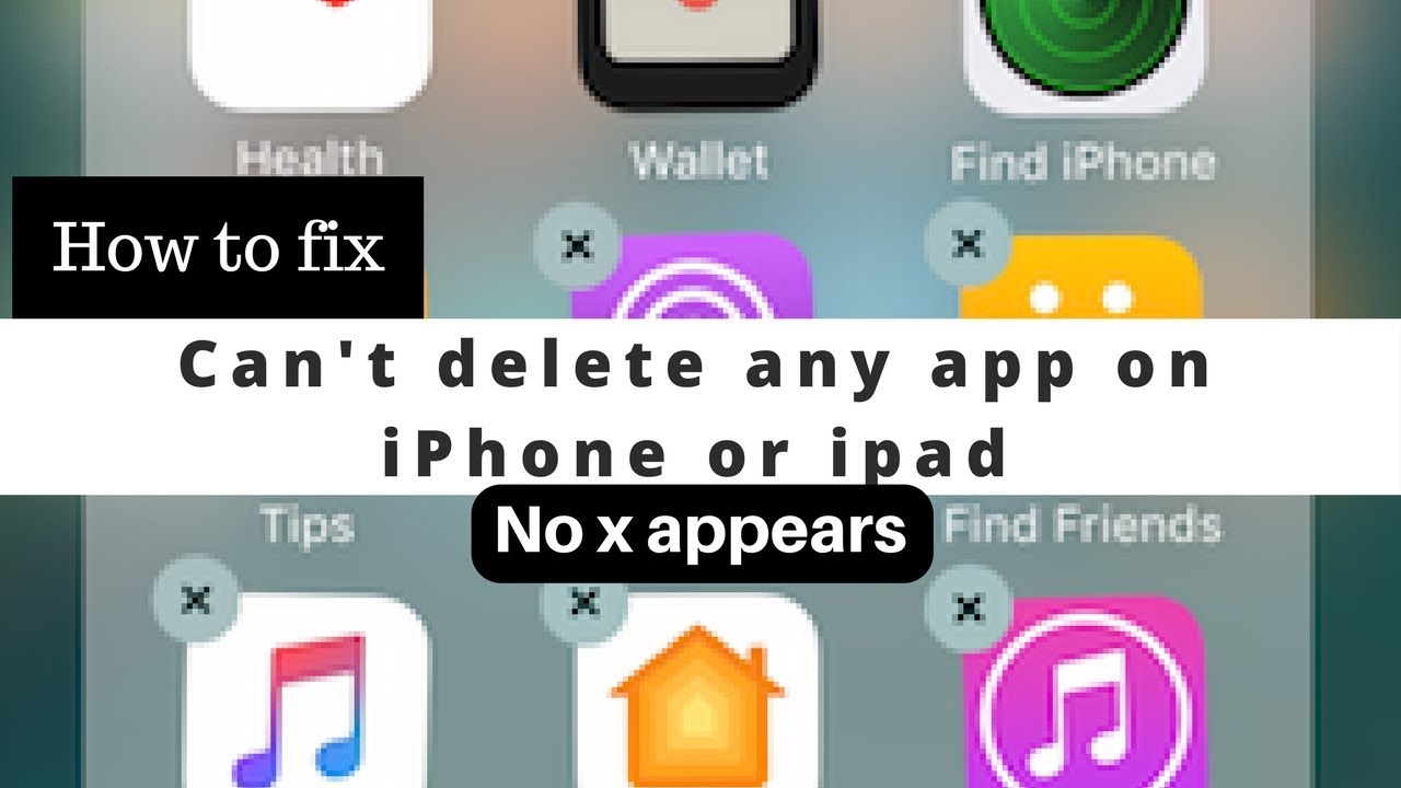 Can't delete any app on iphone or ipad, no x appears on