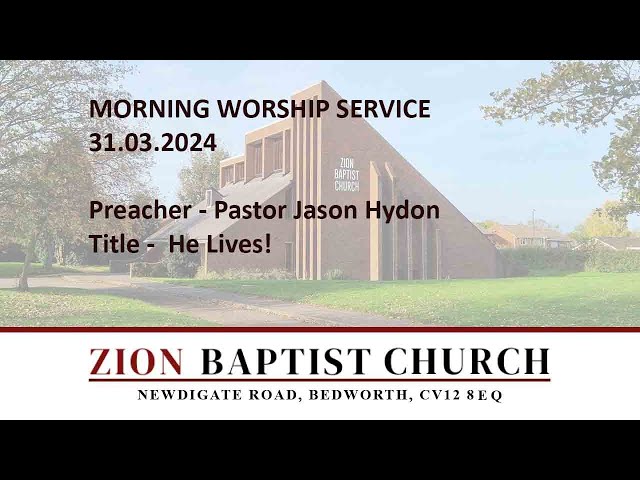 31.03.2024 Morning Worship -  Pastor Jason Hydon