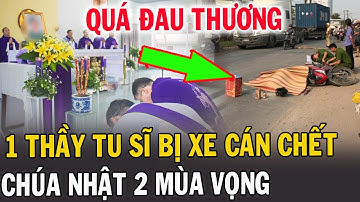 🔴Tin Mới! Xót Xa Thêm 1 Tu Sĩ  VN Vừa Qua Đời - Xin Cầu Nguyện Thầy Maria Phêrô Dương Nhật Phong