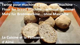 Le Pain facile sans levure ajoutée - Leichtes Brot ohne Hefezusatz - Easy bread without added yeast