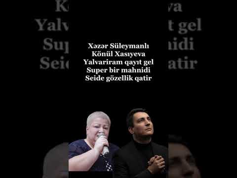 Xəzər Süleymanlı & Könül Xasıyeva