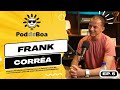 Frank corra poltico cristo pcd enfermeiro fundador instituto esb e fc7  poddeboa podcast 5