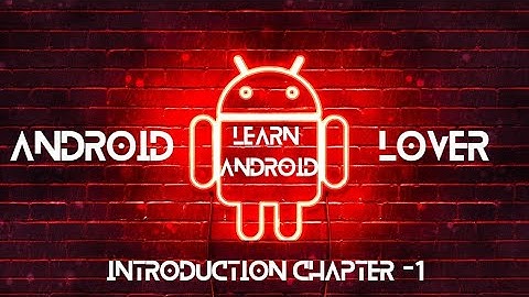 Android App Development For Beginners | Introduction Chapter -1