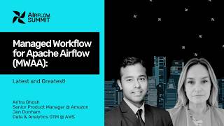 Managed Workflow for Apache Airflow (MWAA): Latest and Greatest! - Airflow Summit 2026