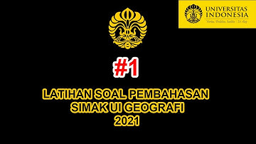 Latihan Soal SIMAK UI 2021 Geografi Bagian 1